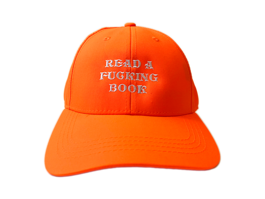Read a Fucking Book Dad Hat Safety Orange