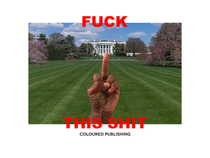 Fuck This Shit 2.0 (WHITE)