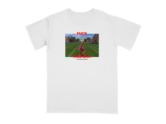 Fuck This Shit 2.0 (WHIT)