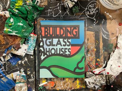 Building Glass Houses