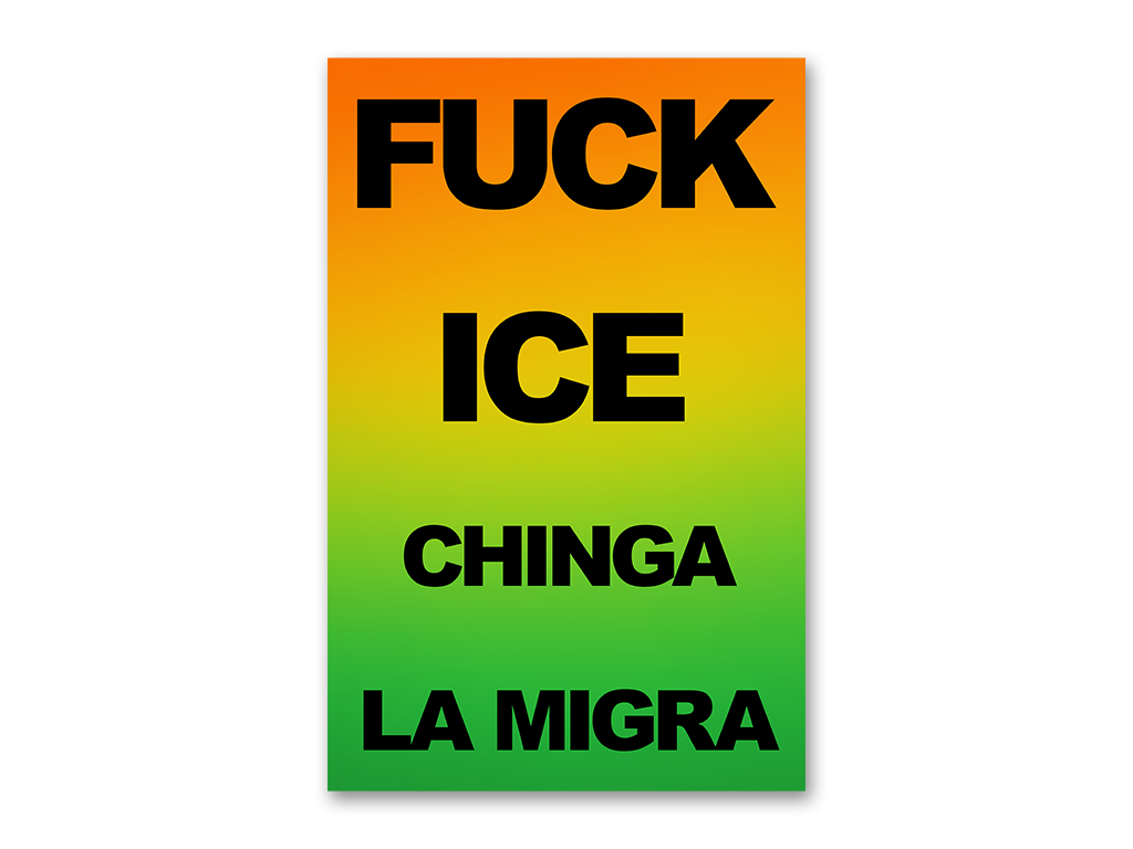 Fuck Ice / Chinga La Migra Posters (10 Pack)