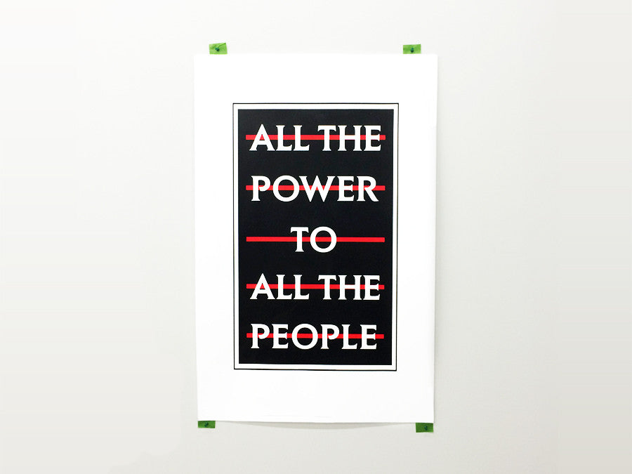 all_the_power_to_all_the_people_print