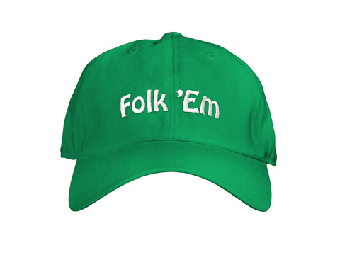 Folk 'Em Dad Hat