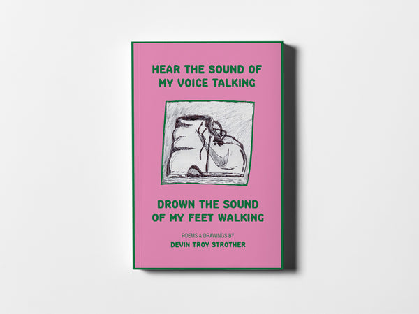 Image of a pink book cover with green border and text "Hear the Sound of My Voice Talking Drown the Sound of My Feet Walking" with a black and white drawing of a shoe.