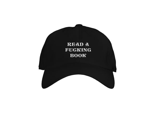 Read a Fucking Book Dad Hat