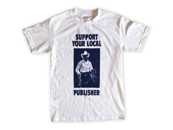 support_your_local_publisher_tee_front